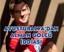 Avusturalya'dan Alman golcü iddiası...