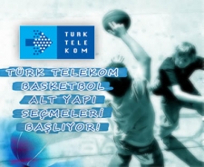 Türk Telekom geleceğin basketbol yıldızlarını arıyor