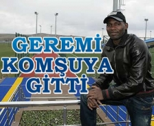 Geremi komşuya gitti