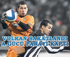 Volkan sakatlandı A.Gücü parayı kaptı!