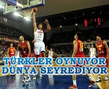 Türkler oynuyor Dünya seyrediyor