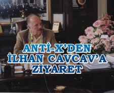 Anti-x'den İlhan Cavcav'a ziyaret
