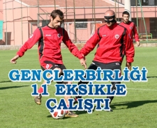 Gençlerbirliği 11 eksikle çalıştı