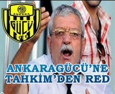 Ankaragücü'ne Tahkim'den red