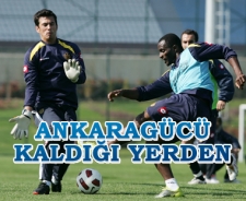 Ankaragücü ara vermeden