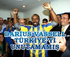 Vassell Türkiye'yi unutamamış!