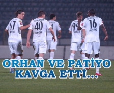 Orhan ve Patiyo kavga etti