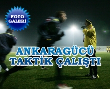 Ankaragücü taktik çalıştı