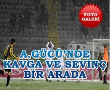 A.Gücü'nde kavga ve sevinç bir arada