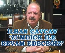 Cavcav 'Zumdick ile devam edeceğiz'