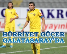 Hürriyet Güçer Galatasaray'da...