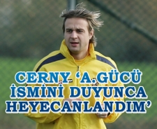 Cern 'A.Gücü ismini duyunca çok heyecanlandım'
