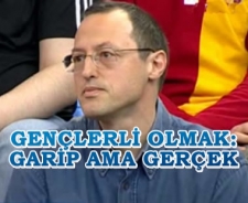 Gençlerli olmak: Garip ama gerçek