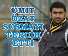 Ümit Özat susmayı tercih etti