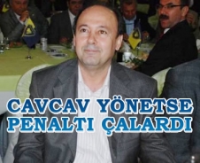 Cavcav yönetse penaltı çalardı