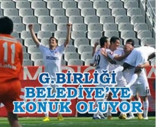 G.Birliği Belediye'ye konuk oluyor