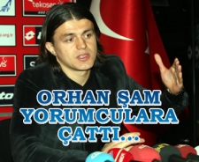Orhan Şam yorumculara çattı