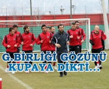 G.Birliği gözünü kupaya dikti