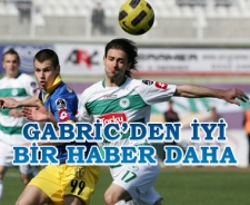 Gabric'den iyi bir haber daha
