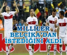 Milliler Belçika'dan istediğini aldı