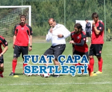 Fuat Çapa sertleşti