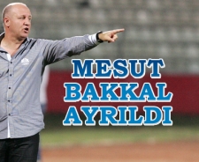 Mesut Bakkal ayrıldı