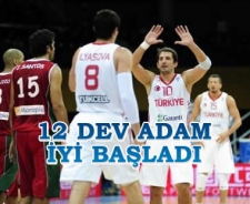 12 Dev adam iyi başladı