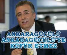 Ankaragücülü Ankaragücülü'ye küfür etmez