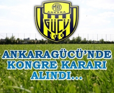 Ankaragücü'nde kongre kararı alındı