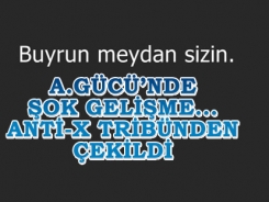 A.Gücü'nde şok.. Anti-x tribünlerden çekildi