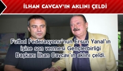 Ersun Yanal Cavcav'ın aklını çeldi