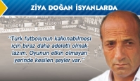 Ziya Doğan isyanlarda....