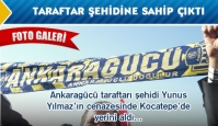 Ankaragücü taraftarı şehidine sahip çıktı...