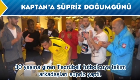 Kaptan'a süpriz doğumgünü