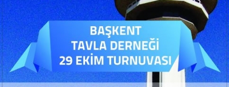 Başkent Tavla Derneği'nin ilk büyük turnuvası
