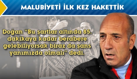 İlk kez malubiyeti hakettik