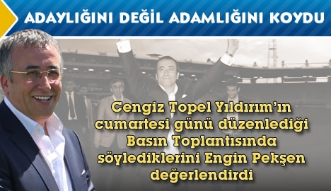 "Adaylığını" değil "Adamlığını" koydu...