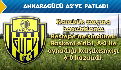 Ankaragücü A2'ye patladı...