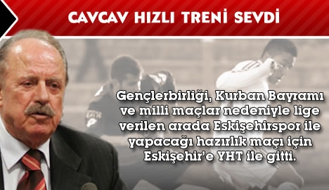 Cavcav hızlı treni sevdi...