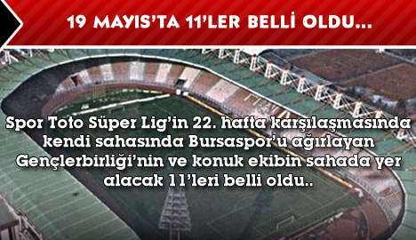 19 Mayıs Stadı'nda 11'ler belli oldu