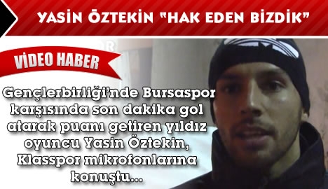 Yasin Öztekin "Hakeden bizdik"