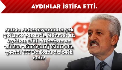 Aydınlar istifa etti...