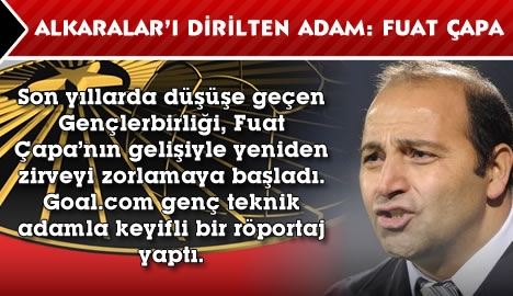 Alkaralar'ı dirilten adam : Fuat Çapa