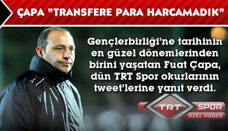 Çapa "Transfere para harcamadık"