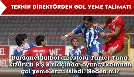 Teknik Direktörden gol yeme talimatı