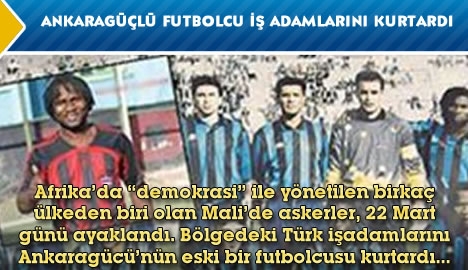 Eski Ankaragücü futbolcusu işadamlarını kurtardı...