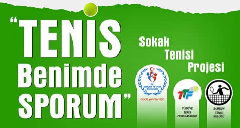 "Tenis benim de sporum"