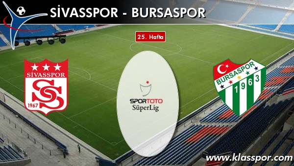 Medicana Sivasspor - Bursaspor sahaya hangi kadro ile çıkıyor?