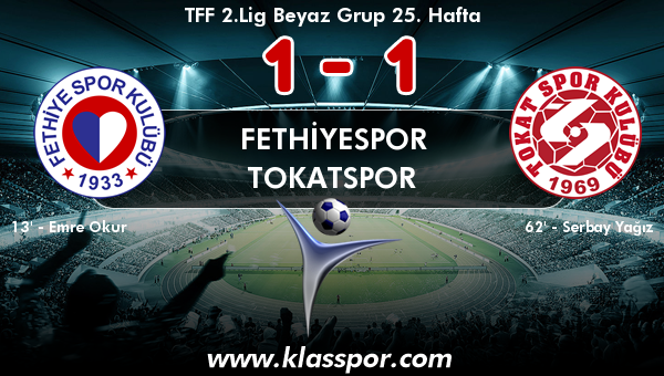 Fethiyespor 1 - Tokatspor 1