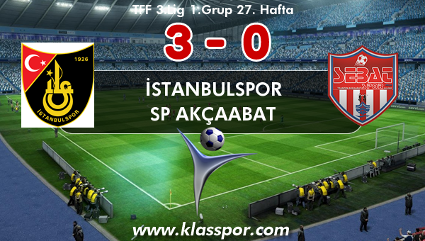 İstanbulspor 3 - SP Akçaabat 0